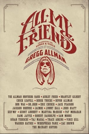 All My Friends - Celebrating the Songs & Voice of Gregg Allman