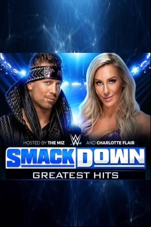 WWE: SmackDowns Greatest Hits WWE: SmackDowns Greatest Hits