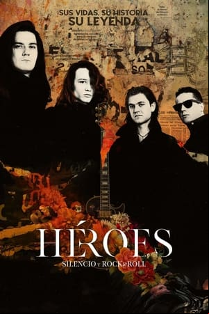 Héroes: silencio y rock & roll