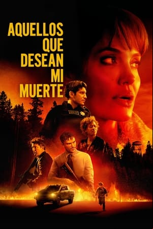Aquellos que desean mi muerte Aquellos que desean mi muerte