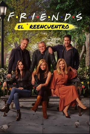 Friends: El Reencuentro