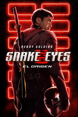 Snake Eyes: El origen Snake Eyes: El origen