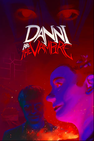 Danni and The Vampire Danni and The Vampire