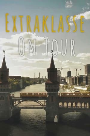 Extraklasse - On Tour Extraklasse - On Tour