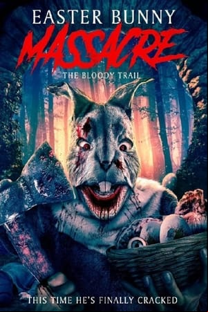 Easter Bunny Massacre: The Bloody Trail