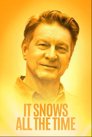 It Snows All the Time It Snows All the Time