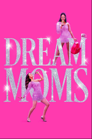 Dream Moms