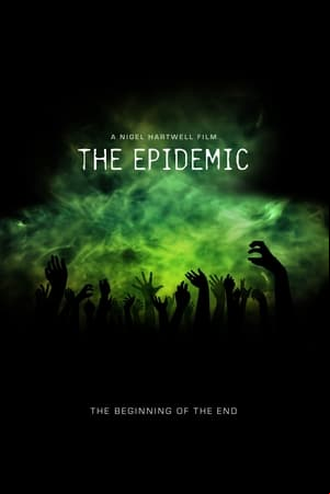 The Epidemic The Epidemic