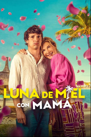 Luna de miel con mamá Luna de miel con mamá