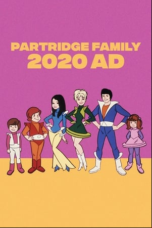 Partridge Family 2020 A.D.