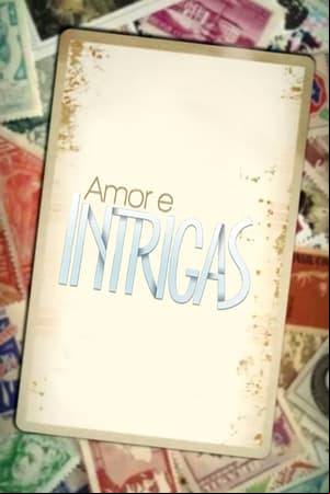 Amor e Intrigas