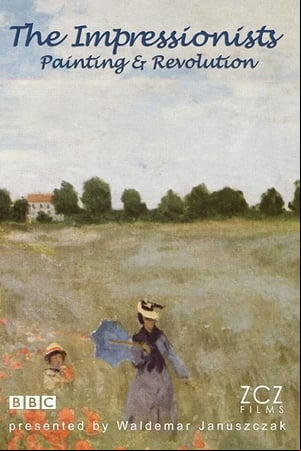 The Impressionists: Painting and Revolution