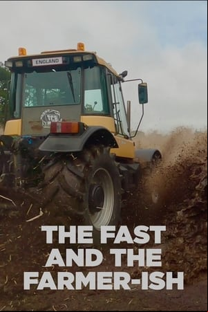 The Fast And The Farmer-ish
