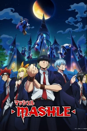 MASHLE: MAGIC AND MUSCLES